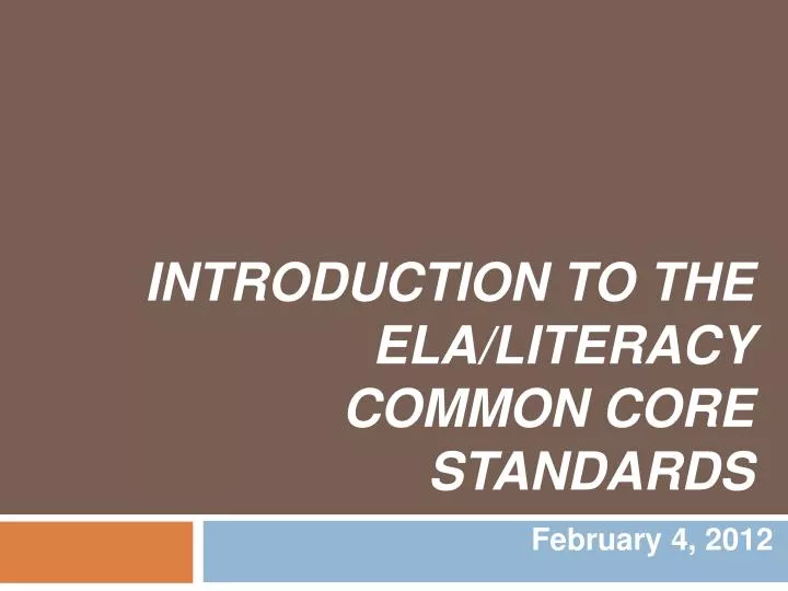 introduction to the ela literacy common core standards