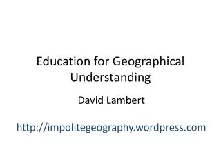 Education for Geographical Understanding