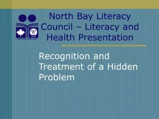 North Bay Literacy Council – Literacy and Health Presentation