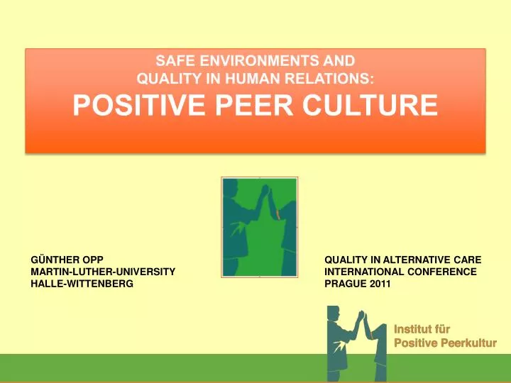 safe environments and quality in human relations positive peer culture