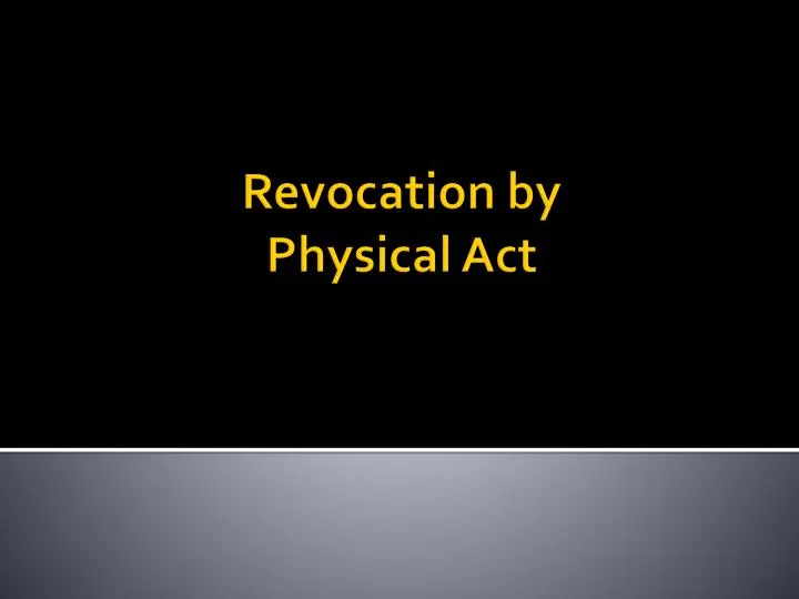 revocation by physical act