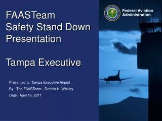 FAASTeam Safety Stand Down Presentation Tampa Executive