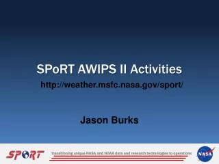 SPoRT AWIPS II Activities