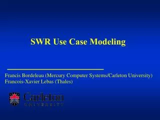 SWR Use Case Modeling