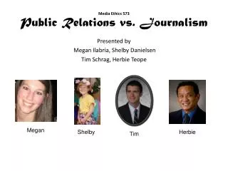 Media Ethics 573 Public Relations vs. Journalism