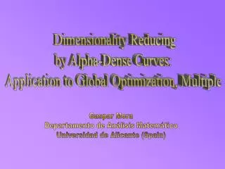 Dimensionality Reducing by Alpha-Dense Curves: Application to Global Optimization, Multiple