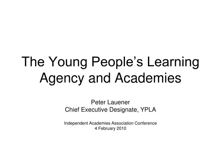 the young people s learning agency and academies