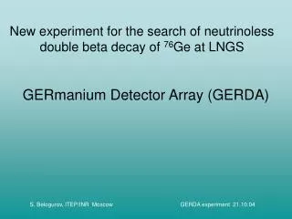 New experiment for the search of neutrinoless double beta decay of 76 Ge at LNGS