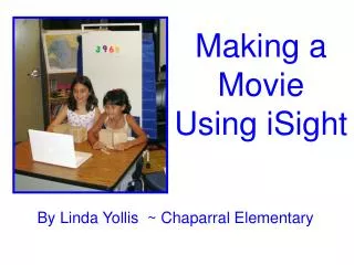 Making a Movie Using iSight