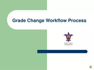 Grade Change Workflow Process
