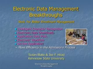 Electronic Data Management Breakthroughs Tools For Better Enrollment Management
