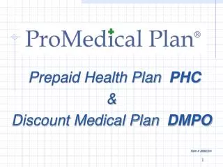 Prepaid Health Plan PHC &amp; Discount Medical Plan DMPO Form # 20061214