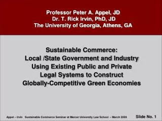 Professor Peter A. Appel, JD Dr. T. Rick Irvin, PhD, JD The University of Georgia, Athens, GA