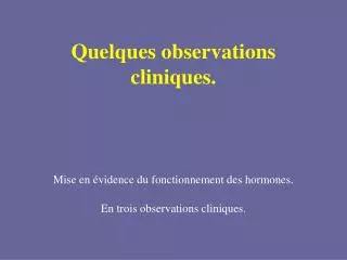 quelques observations cliniques