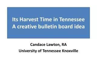 Its Harvest Time in Tennessee A creative bulletin board idea