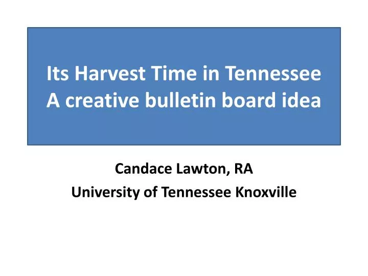 its harvest time in tennessee a creative bulletin board idea
