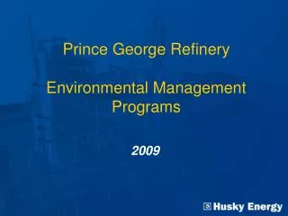 Prince George Refinery Environmental Management Programs