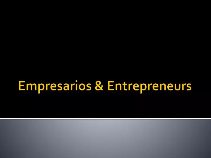 empresarios entrepreneurs