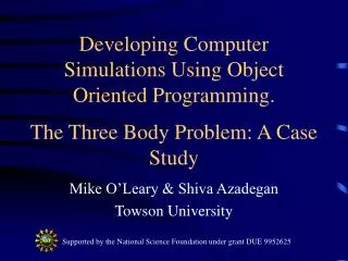Developing Computer Simulations Using Object Oriented Programming. The Three Body Problem: A Case Study