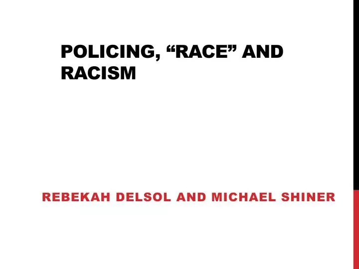 policing race and racism