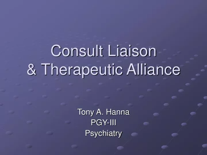 consult liaison therapeutic alliance