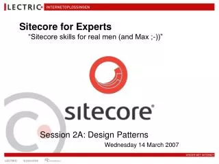 Session 2A: Design Patterns Wednesday 14 March 2007