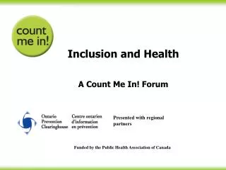 Inclusion and Health A Count Me In! Forum