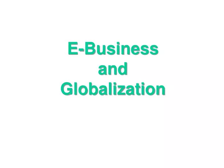 e business and globalization