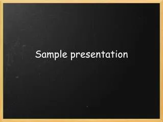 Sample presentation