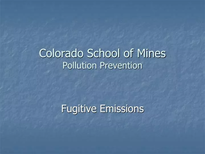 colorado school of mines pollution prevention