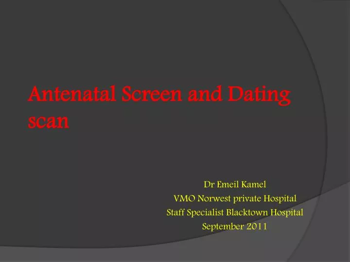 antenatal screen and dating scan