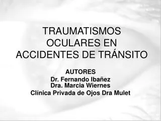 TRAUMATISMOS OCULARES EN ACCIDENTES DE TRÁNSITO