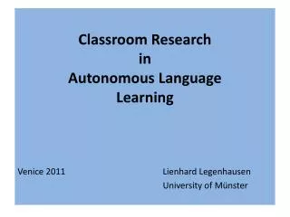 Classroom Research in Autonomous Language Learning