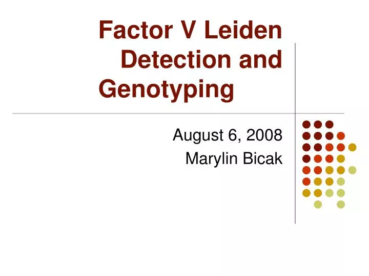 factor v leiden detection and genotyping