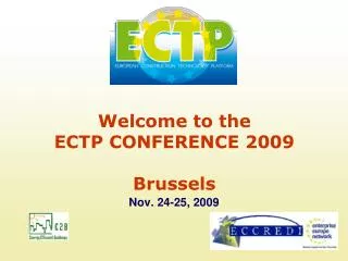 Welcome to the ECTP CONFERENCE 2009 Brussels
