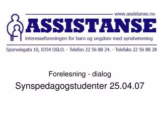 forelesning dialog synspedagogstudenter 25 04 07