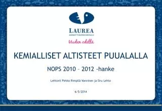 kemialliset altisteet puualalla
