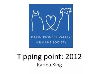 Tipping point: 2012 Karina King