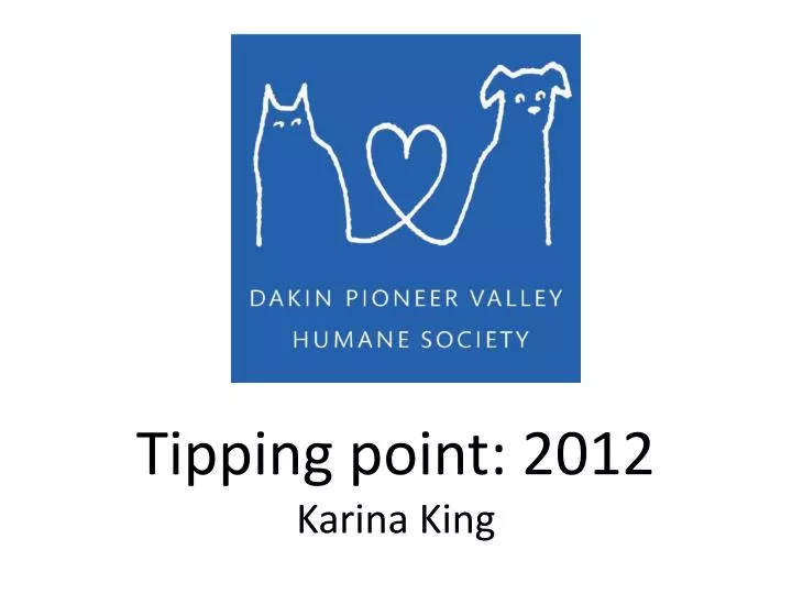 tipping point 2012 karina king