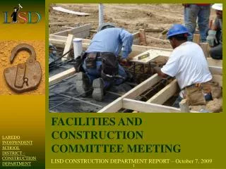 LISD CONSTRUCTION DEPARTMENT REPORT – October 7, 2009