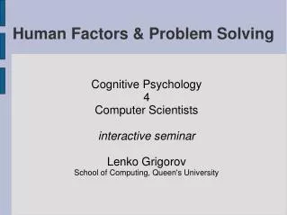 Human Factors &amp; Problem Solving