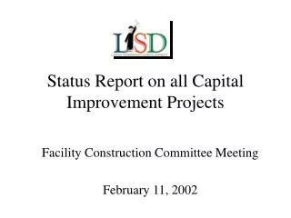 Status Report on all Capital Improvement Projects