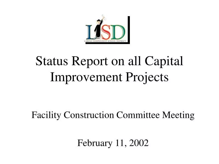 status report on all capital improvement projects