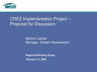 CREZ Implementation Project – Proposal for Discussion