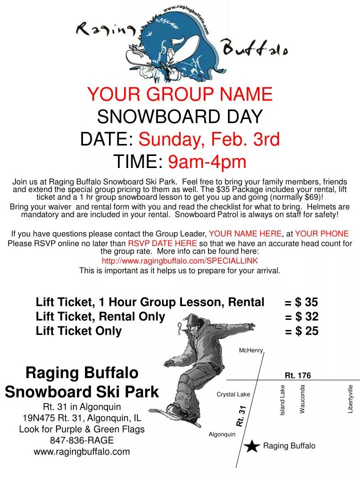 your group name snowboard day date sunday feb 3rd time 9am 4pm