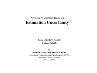Network Assessment Based on Estimation Uncertainty