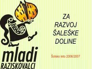 ZA RAZVOJ ŠALEŠKE DOLINE