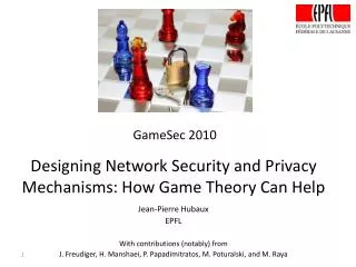Designing Network Security and Privacy Mechanisms: How Game Theory Can Help