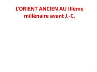 l orient ancien au iii me mill naire avant j c