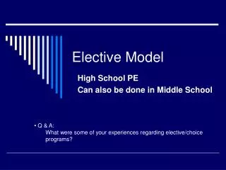 Elective Model